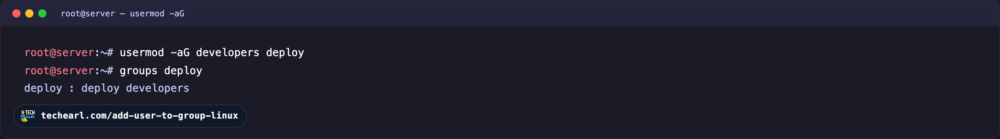 Adding a user to a group with usermod -aG Root terminal running usermod -aG developers deploy, then groups deploy showing the deploy user now belongs to both its own group and developers.