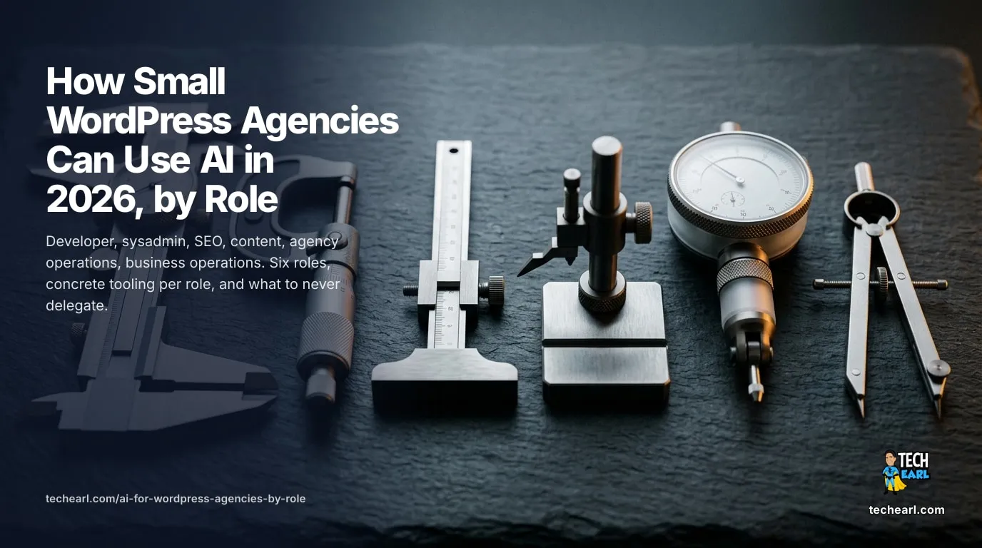 AI for a WordPress agency, role by role: developers, sysadmins, SEO, content, agency ops, business ops. Concrete tooling, real prompts, what to never delegate.