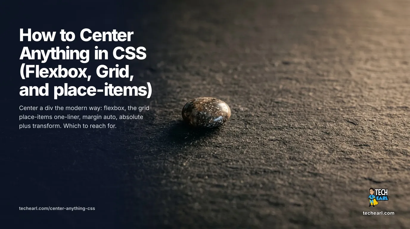 Center anything in CSS: flexbox justify-content and align-items, the grid place-items center one-liner, margin auto, and absolute positioning with transform, plus when each applies.