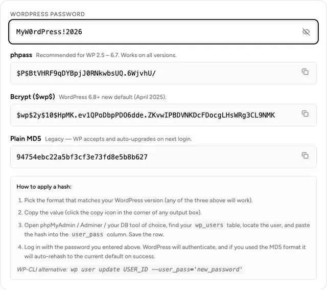 dnschkr.com WordPress Password Hash Generator tool screenshot dnschkr.com WordPress Password Hash Generator tool screenshot showing phpass, bcrypt $wp$2y$, and plain MD5 outputs generated from the input MyW0rdPress!2026, each with a copy button, plus a step-by-step apply-the-hash guide below