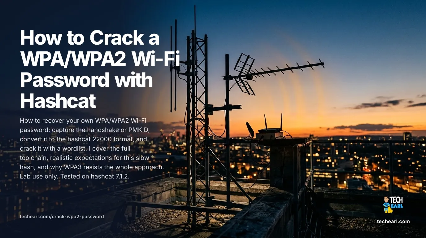 How to Crack a WPA/WPA2 Wi-Fi Password with Hashcat (-m 22000) Capture the handshake or PMKID with hcxdumptool, convert with hcxpcapngtool, crack with hashcat -m 22000 and a wordlist, realistic expectations, and why WPA3 changes the game.
