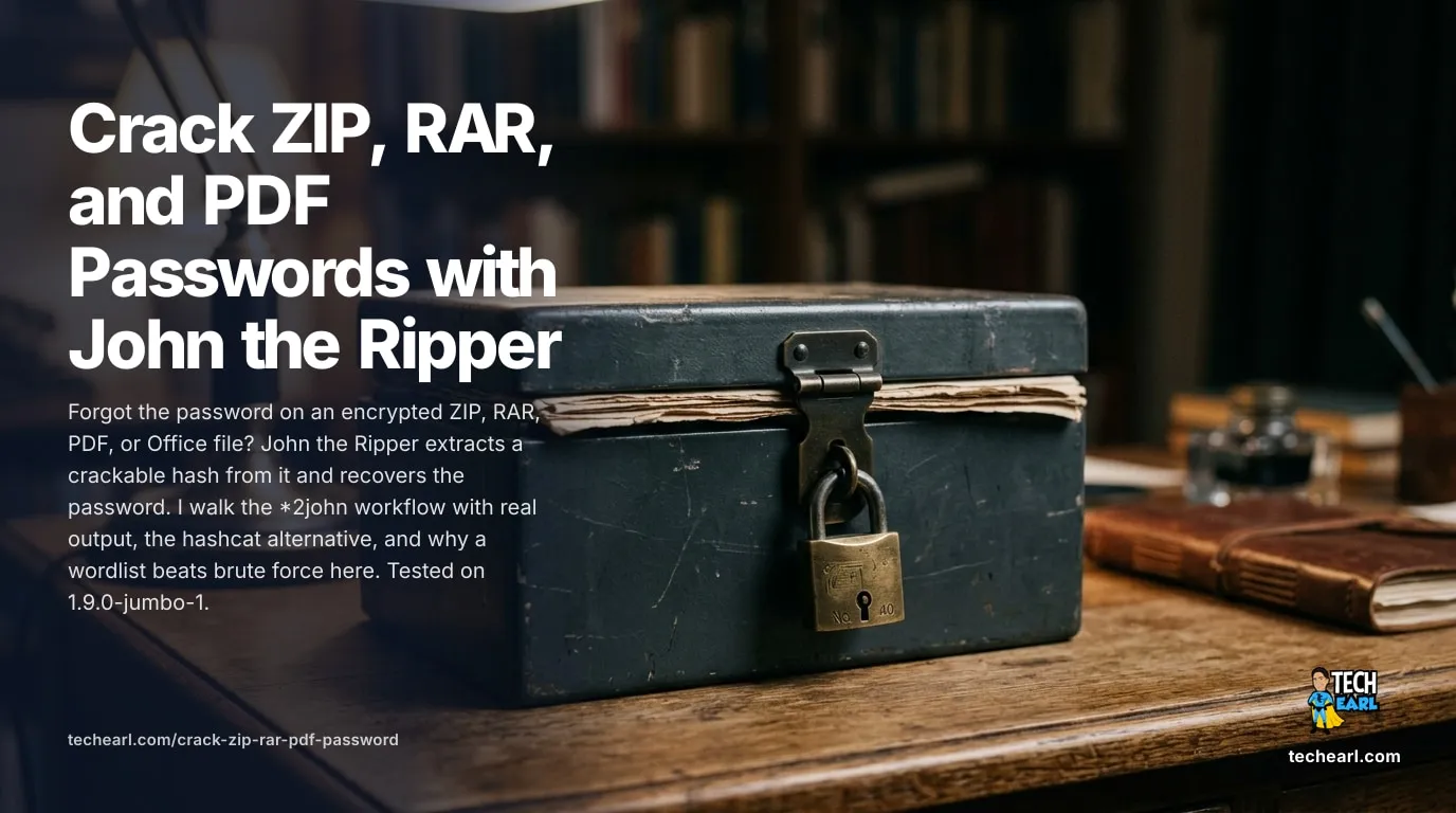 Crack ZIP, RAR, and PDF Passwords with John the Ripper The *2john extract-then-crack workflow for encrypted ZIP, RAR, PDF, and Office files, with real output, the hashcat alternative, and why these are slow hashes. Tested on 1.9.0-jumbo-1.