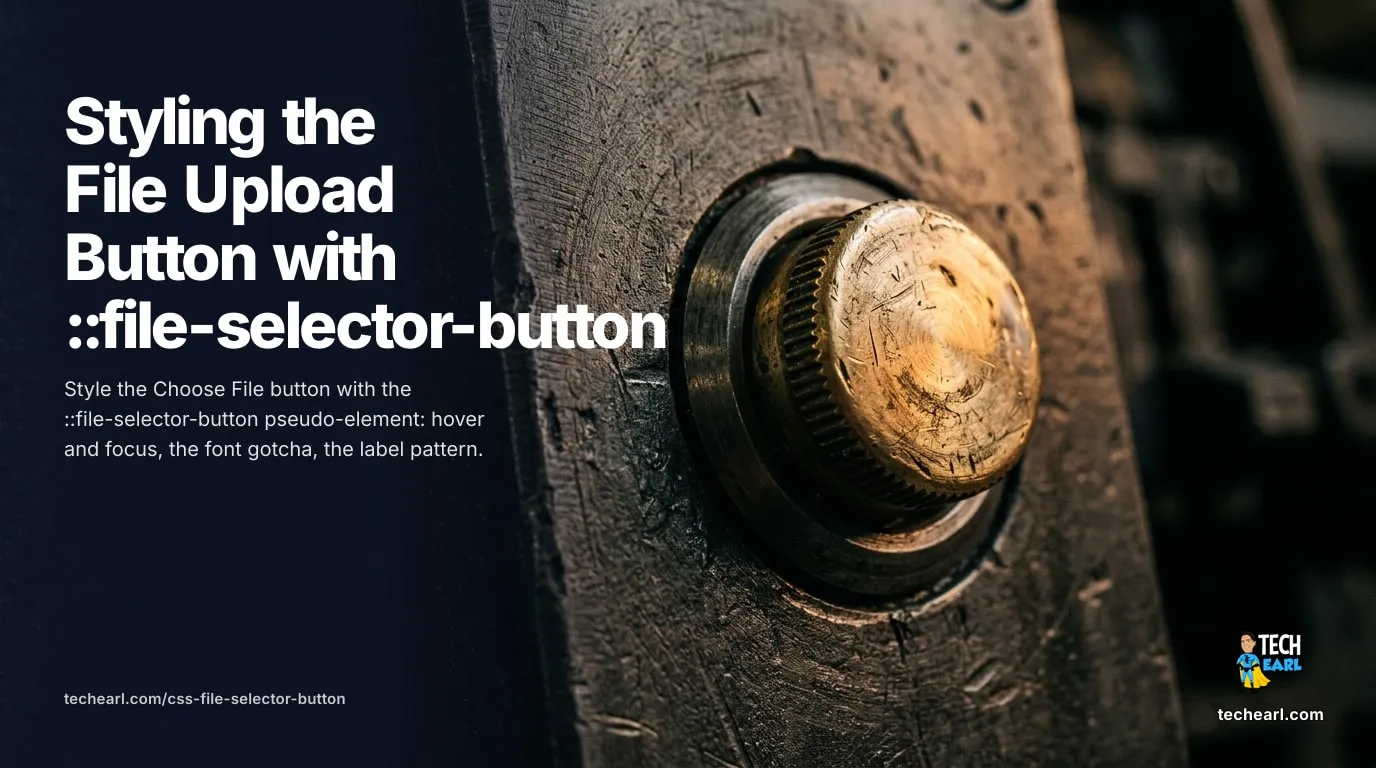 Style the file upload button with the ::file-selector-button pseudo-element, add hover and focus states, and use the hidden-input label pattern when you need full control.