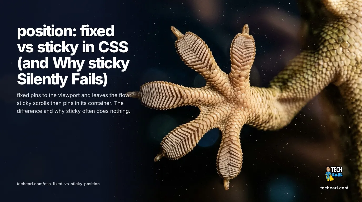 position: fixed vs sticky in CSS (and Why sticky Silently Fails) position: fixed pins an element to the viewport; position: sticky scrolls with content until a threshold and then pins. The difference and the silent sticky-failure traps.