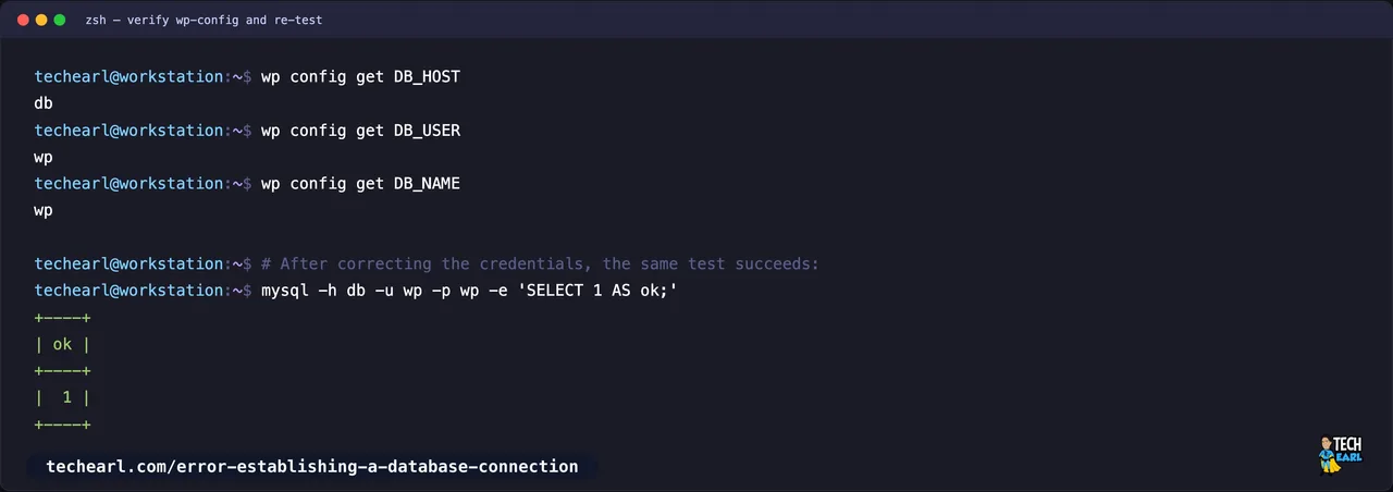 wp config get showing DB_HOST, DB_USER and DB_NAME, then a successful SELECT 1 after the credentials are corrected