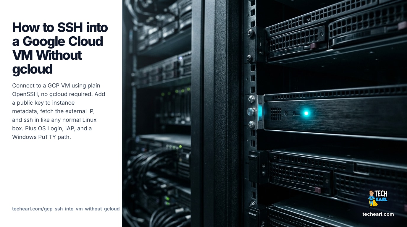 SSH into a Google Cloud VM Without gcloud (2026 Guide)