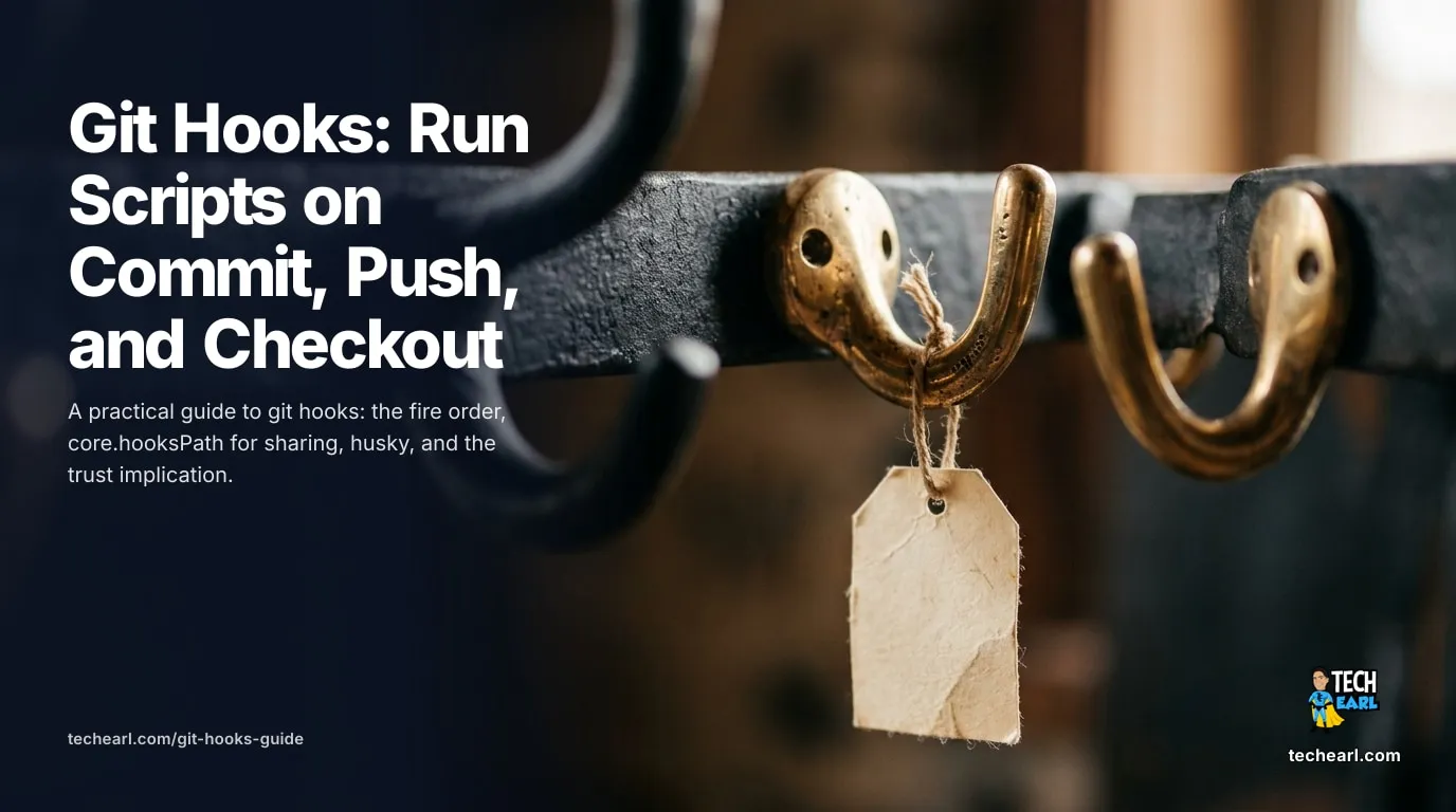 Run scripts automatically on commit, push, and checkout with git hooks: the native .git/hooks files, sharing them with core.hooksPath, and the husky v9 setup.