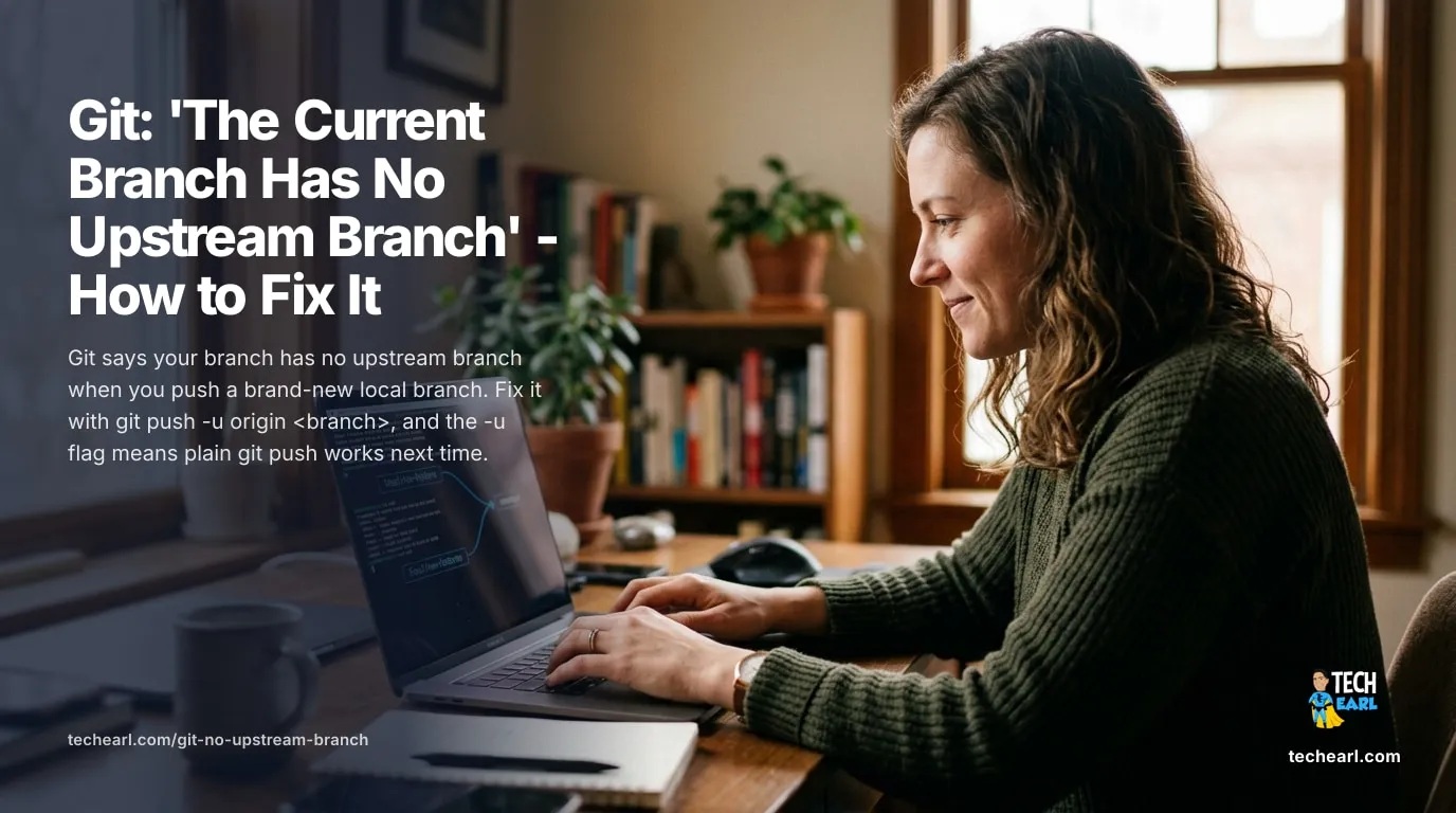 Git: 'The Current Branch Has No Upstream Branch' - How to Fix It How to fix the Git error 'the current branch has no upstream branch' when pushing a new branch for the first time