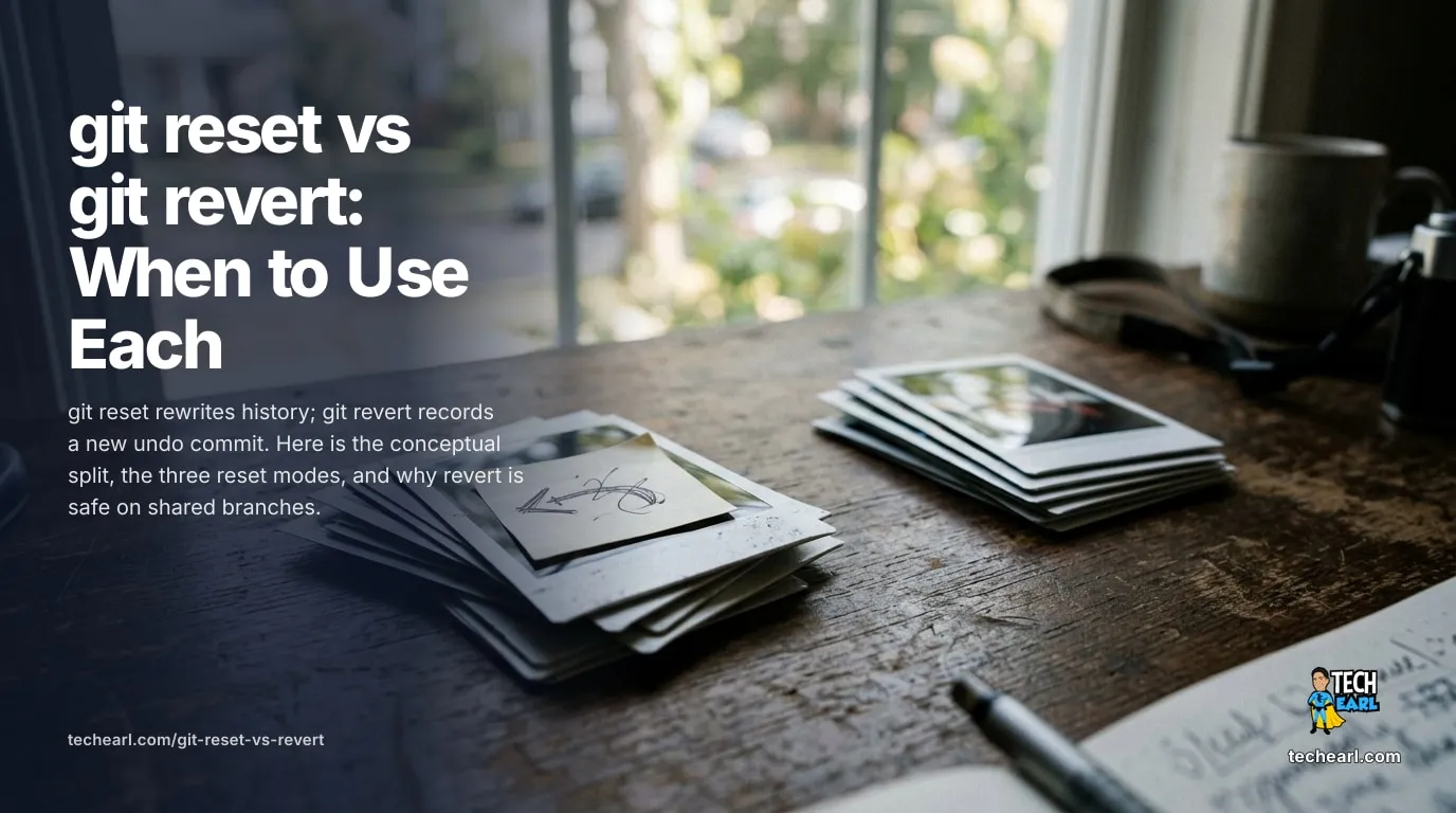 git reset vs git revert: When to Use Each git reset vs git revert compared: when to rewrite history versus record an undo commit