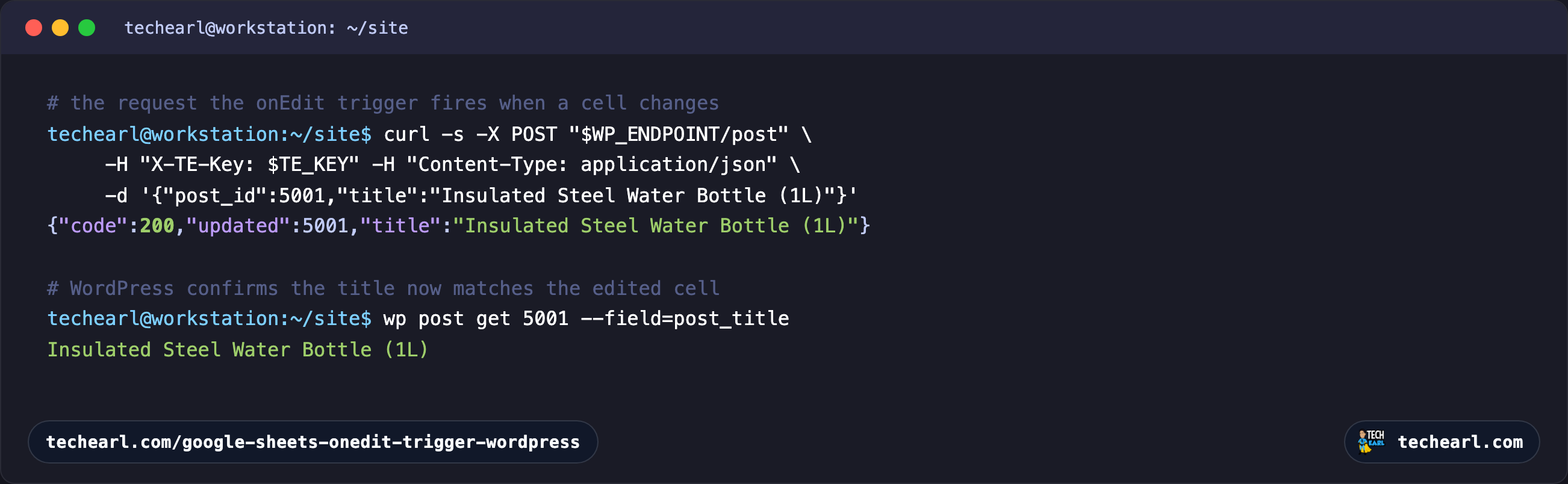 A terminal showing the POST that the onEdit trigger sends returning HTTP 200 with updated post 5001, then wp post get confirming the post title changed to the value from the sheet