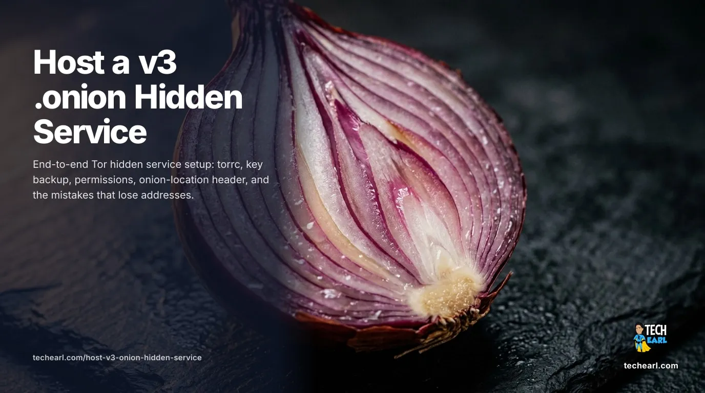 Host a v3 .onion Hidden Service (2026): Complete Setup Stand up a v3 .onion hidden service with Tor. HiddenServiceDir, HiddenServicePort, key backup, permissions, onion-location, single-onion mode, and operational gotchas.