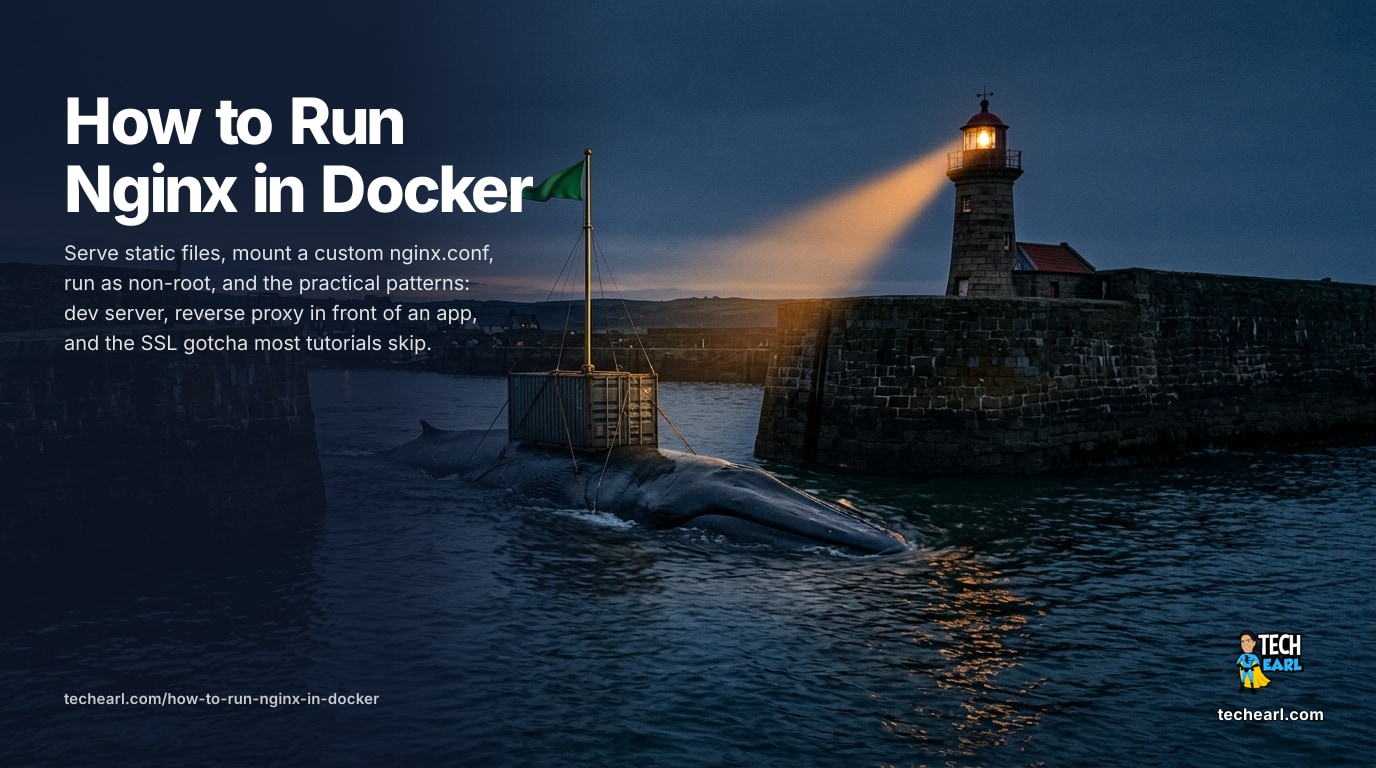How to Run Nginx in Docker (Static Files, Custom Config, Reverse Proxy)