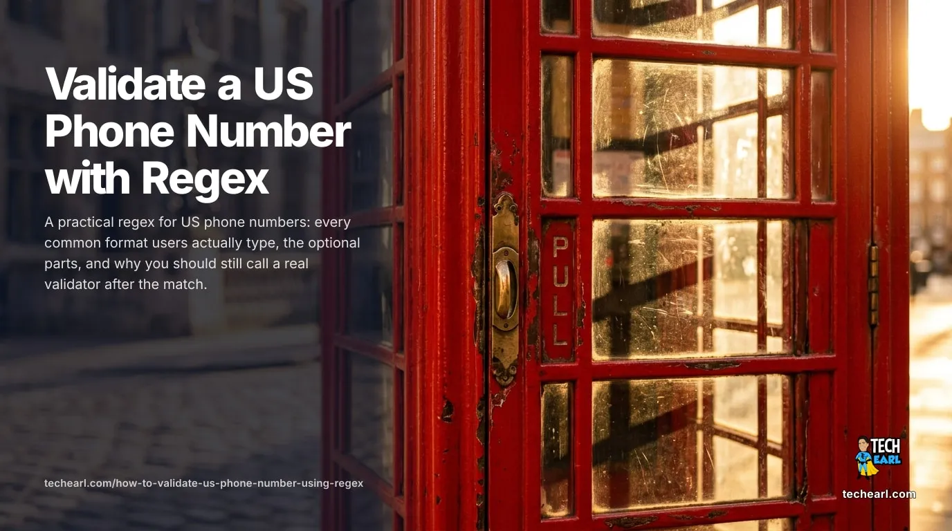 Validate a US Phone Number with Regex: The Pragmatic Pattern (2026) Validate a US phone number with regex. Practical pattern, stricter NANP pattern, JavaScript / Python / PHP examples, what it lets through, common mistakes, and a test table.