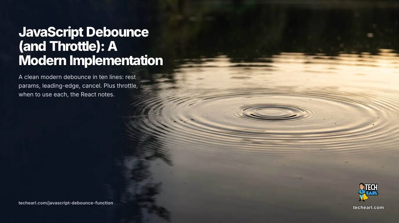 A modern JavaScript debounce function with rest params, a leading-edge option, and a cancel method, plus throttle and the debounce-vs-throttle decision, no library required.