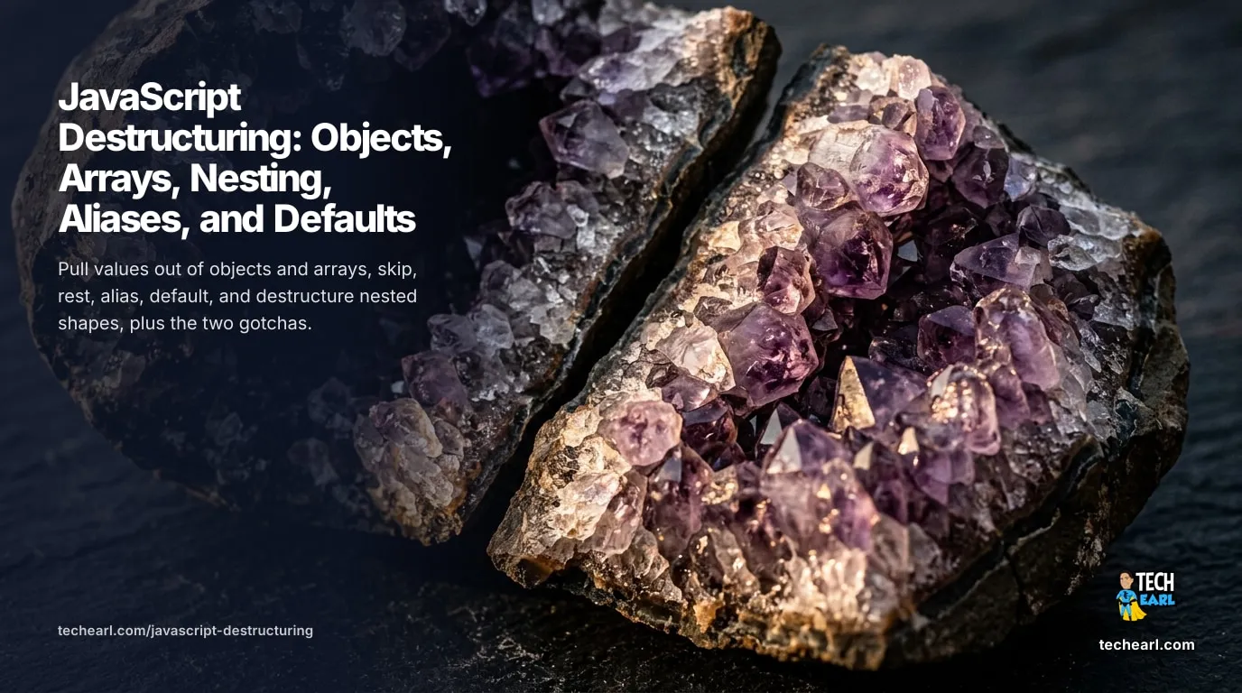A complete guide to JavaScript destructuring: objects, arrays, skipping, rest, nesting, aliases, defaults, and function-argument destructuring with the empty-object gotcha.