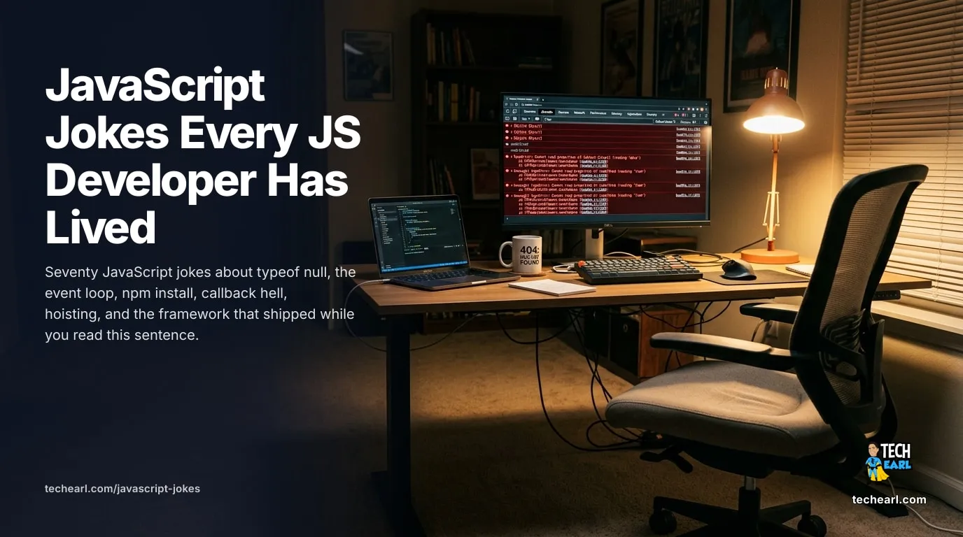 JavaScript developer humor, jokes about typeof null, npm install, the event loop, and callback hell