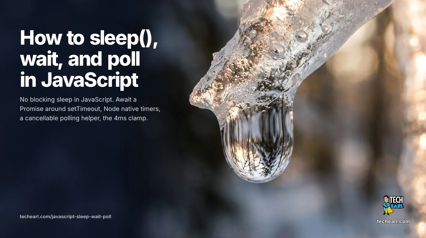 How to sleep(), wait, and poll in JavaScript JavaScript has no blocking sleep. Await a Promise around setTimeout, use Node's native timers/promises, poll for a condition with AbortSignal, and know the setTimeout 4ms clamp and Date.now vs performance.now difference.