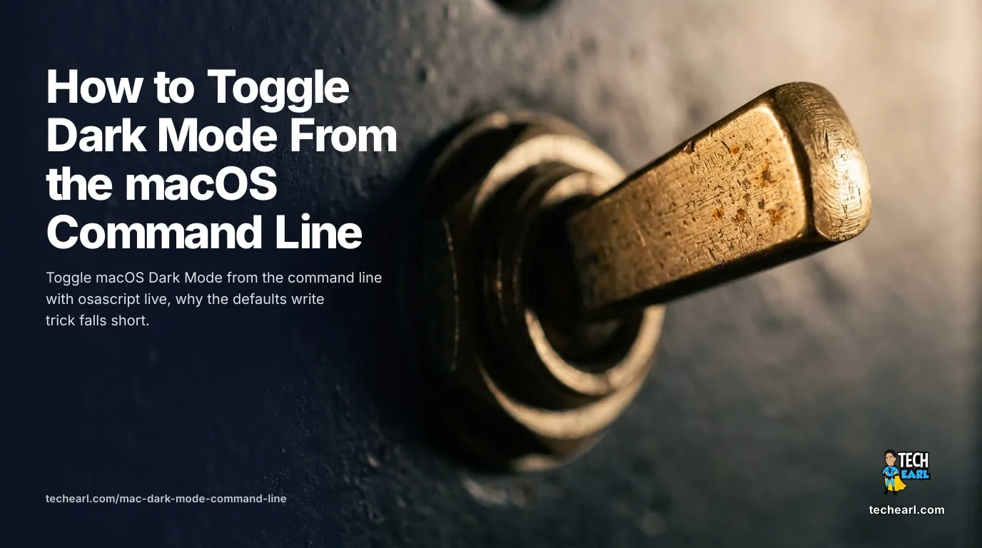 Toggle macOS dark mode from the command line with a single osascript line: switch instantly, force on or off, and read the current state, no restart.