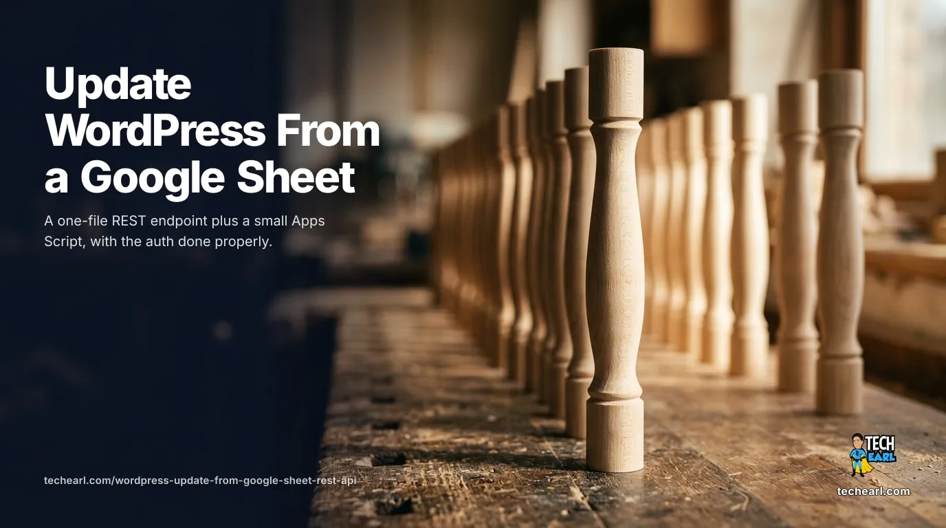 Updating WordPress posts in bulk from a Google Sheet through a custom REST API endpoint